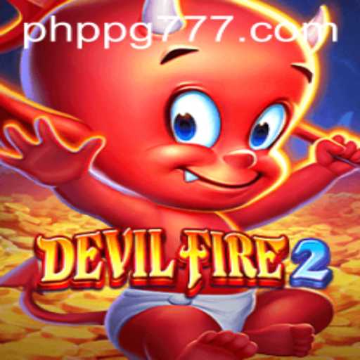 Exploring the Thrills of DevilFire2: A Deep Dive into Gameplay and Strategy