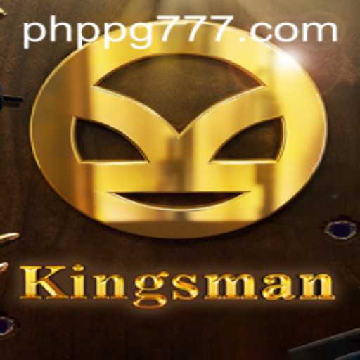 Kingsman Game Strategy Guide Incorporates PHPPG Mechanics